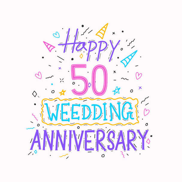 Wszystkiego najlepszego z okazji 50. rocznicy ślubu. 50-lecie uroczystości ręcznie rysunku typografii projekt - Wektor, obraz