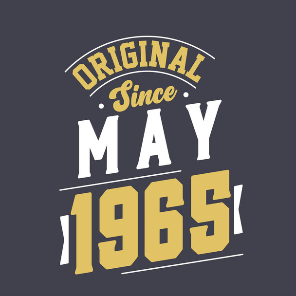Original Since May 1965. Born in May 1965 Retro Vintage Birthday - Vector, Image