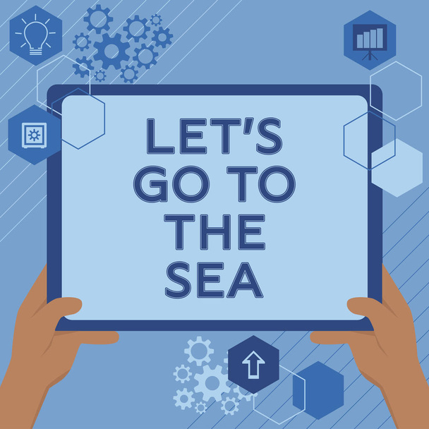 Inspiraatio osoittaa merkki Lets Go To The Sea, Internet Concept kutsu lomailla paratiisi ranta kesällä - Valokuva, kuva