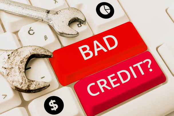 Znak pisma ręcznego Bad Credit, Business showcase oferując pomoc po przejściu do pożyczki, a następnie odrzucenie - Zdjęcie, obraz
