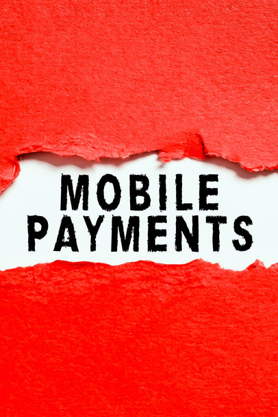 Sinal de texto mostrando pagamentos móveis, ideia de negócio dinheiro pago por um produto através de um dispositivo eletrônico - Foto, Imagem