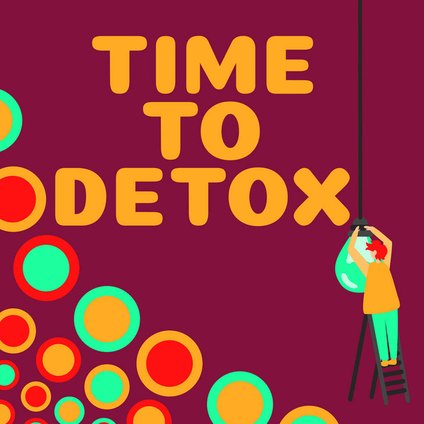 Wyświetlanie znaku Czas Detox, Podejście biznesowe Moment dla diety Zdrowie odżywiania Leczenie uzależnienia oczyścić - Zdjęcie, obraz