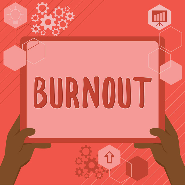 Szöveg jele mutatja Burnout, fogalmi fotó Érzés a fizikai és érzelmi kimerültség Krónikus fáradtság - Fotó, kép