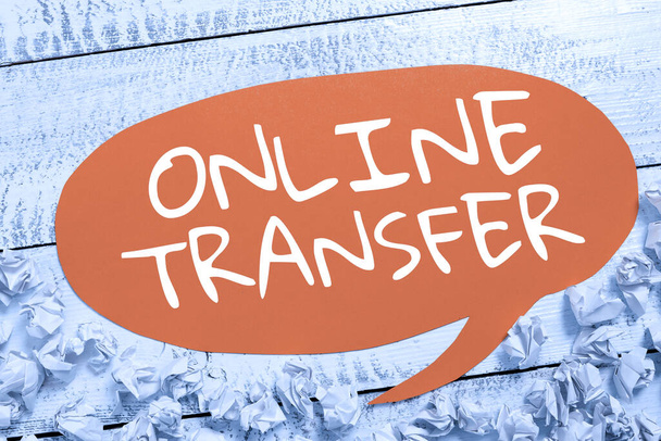 Inspiración mostrando signo Transferencia en línea, Foto conceptual autoriza una transferencia de fondos sobre una transferencia electrónica de fondos - Foto, imagen