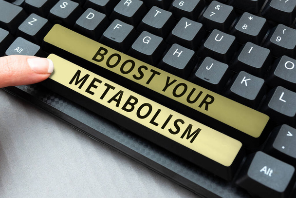 Signe d'écriture Boostez votre métabolisme, Aperçu de l'entreprise Accélérer la dégradation de l'apport calorique alimentaire - Photo, image