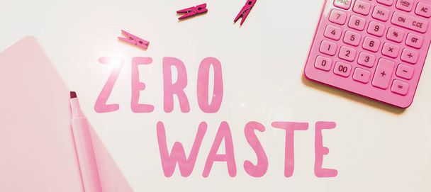 Tekenen tonen Zero Waste, Internet Concept industriële verantwoordelijkheid omvat compostering, recycling en hergebruik - Foto, afbeelding