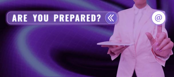 Didascalia del testo che presenta Are You Preparedquestion, Word for Ready Preparedness Readiness Assessment Evaluation - Foto, immagini