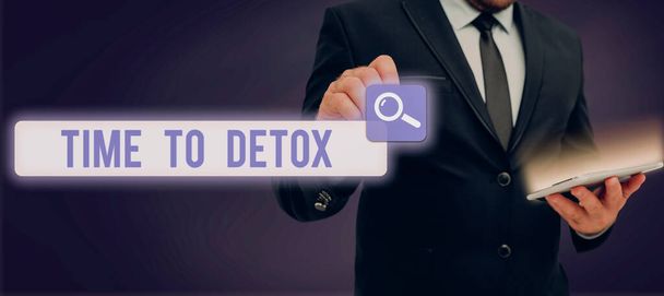 Conceptuele weergave Tijd om te Detox, Woord Geschreven op Moment voor Dieet Voeding gezondheid Verslaving behandeling reinigen - Foto, afbeelding