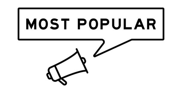 Icono de megáfono con burbuja de voz en la palabra más popular en el fondo blanco - Vector, Imagen