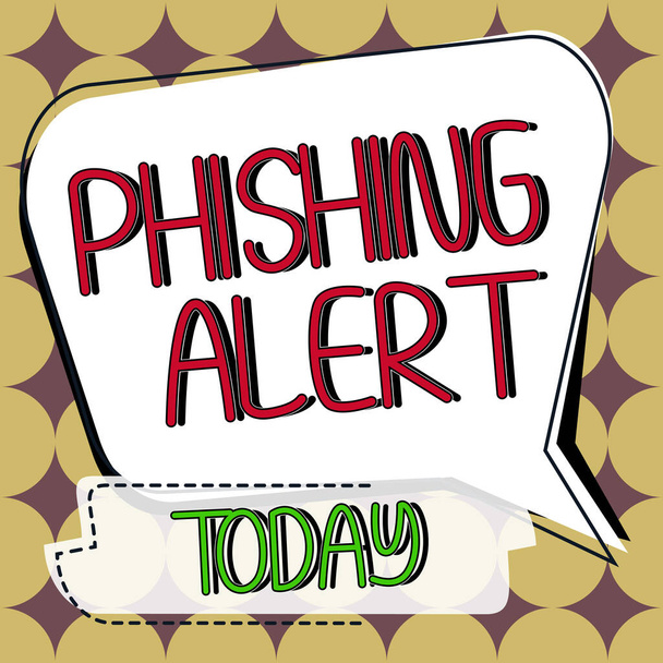 Segnale di scrittura a mano Phishing Alert, Panoramica aziendale consapevole del tentativo fraudolento di ottenere informazioni sensibili - Foto, immagini