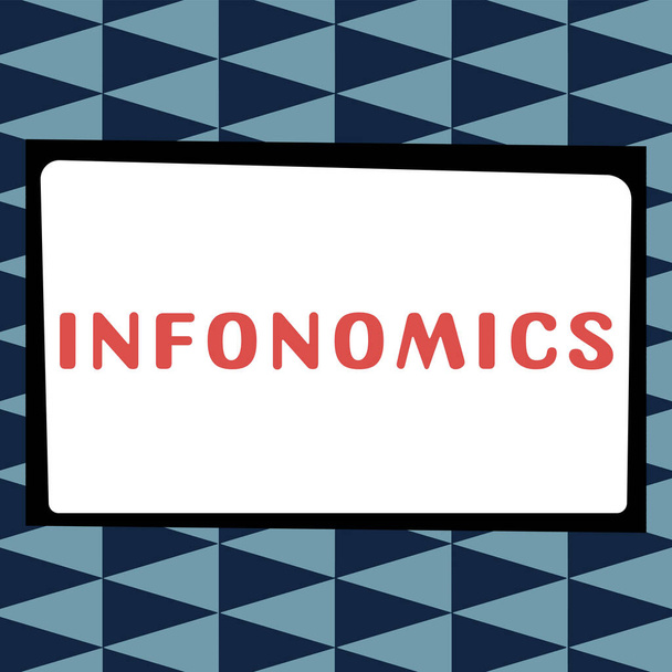 Sign displaying Infonomics, Business showcase visual image used to represent information or data - Photo, Image