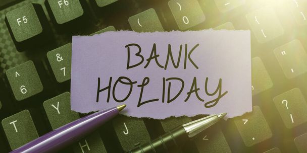Szöveg megjelenítése Bank Holiday, Internet Concept Egy nap, amikor a bankok hivatalosan munkaszüneti napként zárva vannak - Fotó, kép