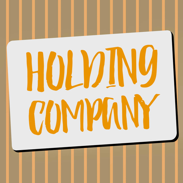 Käsin kirjoittaminen merkki Holding Company, Business yleiskatsaus varastot omaisuutta ja muuta rahoitusomaisuutta jonkun hallussa - Valokuva, kuva