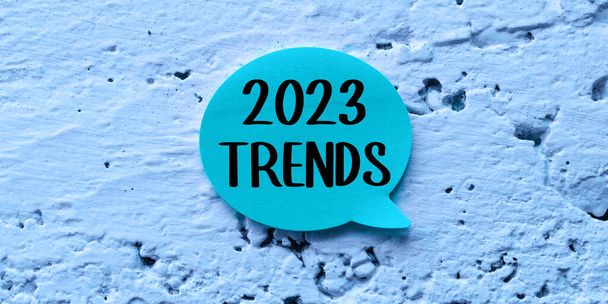 Text sign showing 2023 Trends, Word for things that is famous for short period of time in current year - Photo, Image