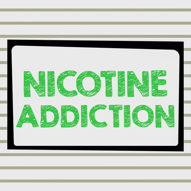Display concettuale Nicotina Addiction, Business idea condizione di essere dipendenti dal fumo o dal consumo di tabacco - Foto, immagini