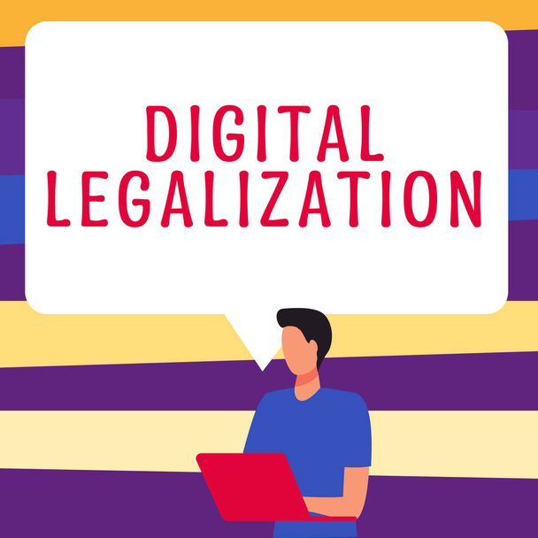Text zobrazující inspiraci Digitální legalizace, podnikatelský koncept doplněný technologií nebo instruktážní praxí - Fotografie, Obrázek