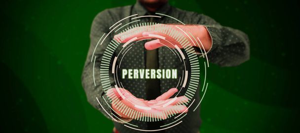 Текст, показывающий вдохновение Perversion, бизнес-идея описывает тот, чьи действия не считаются социально приемлемыми в любом случае - Фото, изображение