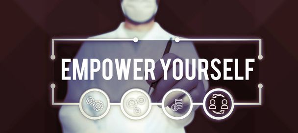 Segno di visualizzazione Empower Yourself, Concetto significa prendere il controllo degli obiettivi di definizione della vita scelte positive - Foto, immagini