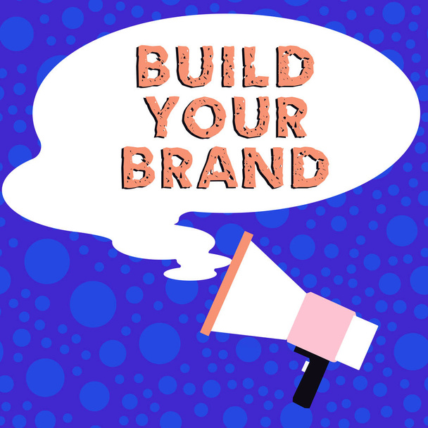 Inspiration showing sign Build Your Brand, Business showcase Κάντε μια εμπορική ταυτότητα Marketing Διαφήμιση - Φωτογραφία, εικόνα