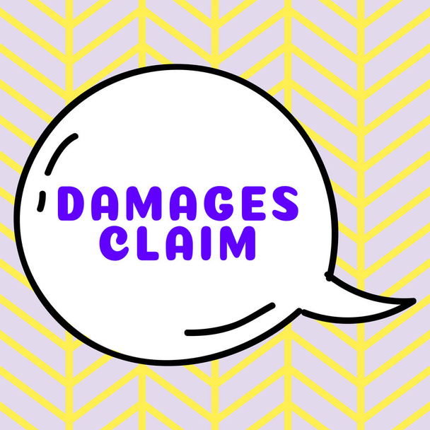 Text showing inspiration Damages Claim, Business idea Demand Compensation Litigate Insurance File Suit - Photo, Image
