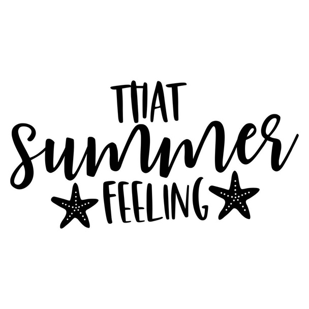 That summer feeling phrase vector illustration, vector design for printing  - Διάνυσμα, εικόνα