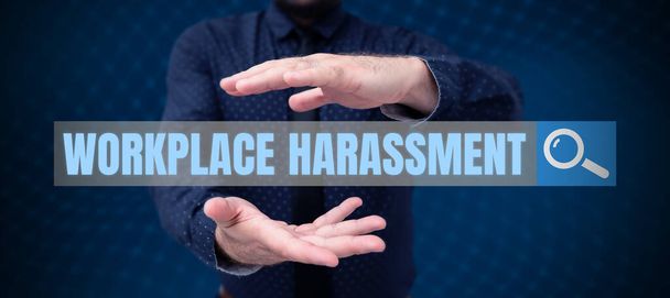 Handschrift Text Belästigung am Arbeitsplatz, Geschäftsidee Verschiedene Rassen Geschlecht Alter sexuelle Orientierung der Arbeitnehmer - Foto, Bild