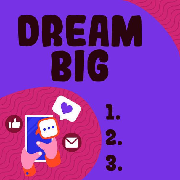 Escrevendo exibindo texto Dream Big, conceito de negócio Para pensar em algo de alto valor que você deseja alcançar - Foto, Imagem