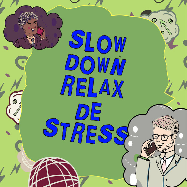 Texte manuscrit Ralentir Détendez-vous Détendez-vous De Stress, Business showcase Avoir une pause réduire le stress niveaux repos calme - Photo, image