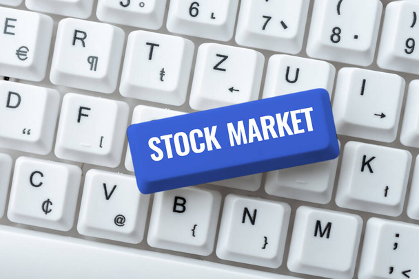 Conceptual caption Stock Market, Business concept Particular market where stocks and bonds are traded or exhange - 写真・画像