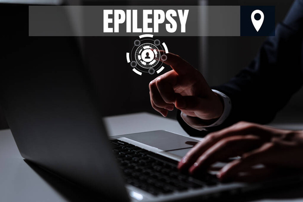 Inspiración mostrando signo Epilepsia, Concepto significado Cuarto trastorno neurológico más común Convulsiones impredecibles - Foto, Imagen