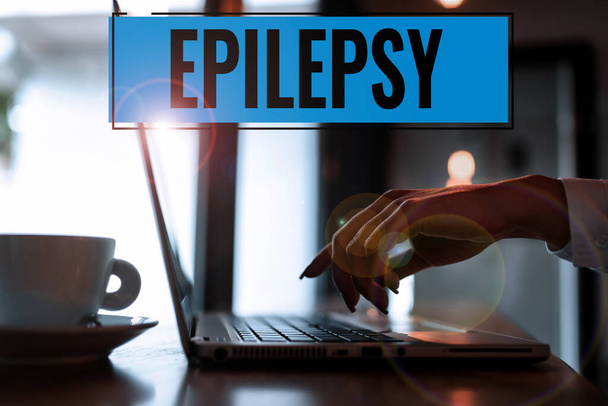 Texto de la escritura Epilepsia, Concepto que significa Cuarto trastorno neurológico más común Convulsiones impredecibles - Foto, imagen