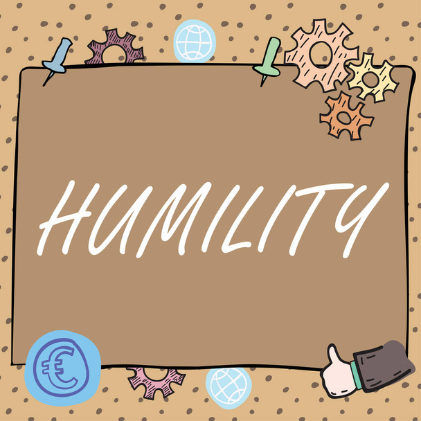 Affichage conceptuel Humilité, Aperçu des affaires être humble est une vertu de ne pas se sentir trop supérieur - Photo, image