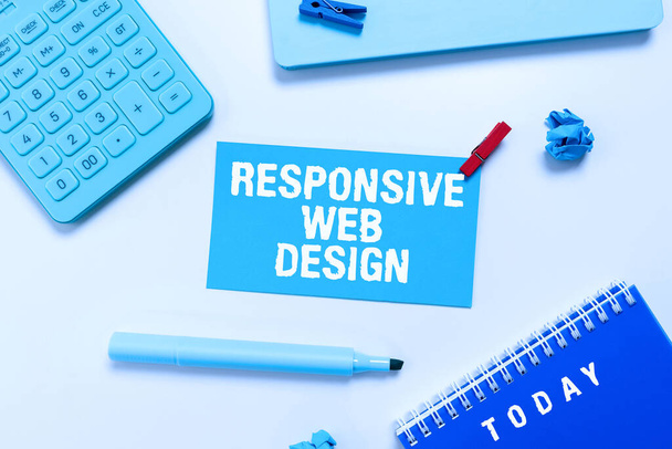 Signo de texto que muestra diseño web responsivo, creación de página web de concepto de Internet que hace uso de diseños flexibles - Foto, Imagen