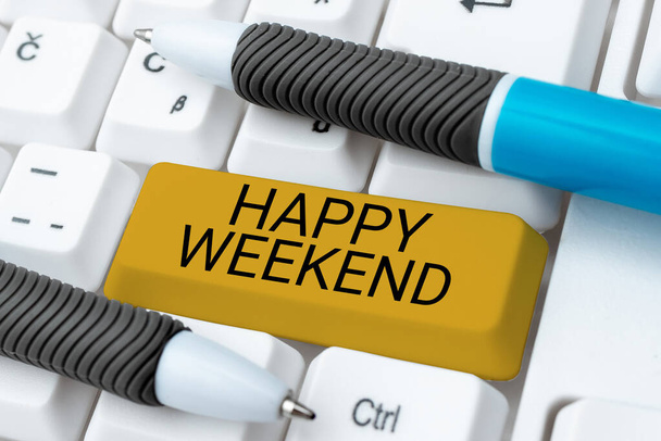 Znak pisma Happy Weekend, Pomysł na biznes Wesoły dzień odpoczynku Czas bez pracy biurowej Spędzanie wakacji - Zdjęcie, obraz