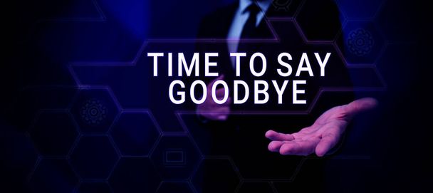 Légende du texte présentant Time To Say Goodbye, Business showcase Bidding Adieu si longtemps Rendez-vous jusqu'à ce que nous nous rencontrons à nouveau - Photo, image