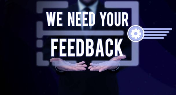 Unterschriftenanzeige Wir brauchen Ihr Feedback, Geschäftsübersicht Geben Sie uns Ihre Bewertungsmeinungen Kommentare, was wir verbessern können - Foto, Bild