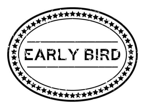 Grunge fekete korai madár szó ovális gumi pecsét bélyegző fehér háttér - Vektor, kép