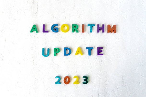 Algorithm update 2023 colorful sign on white background. SEO term for search engine algorithm updates. - Photo, Image