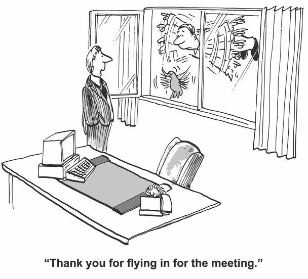 Thanks for flying in for the meeting - Vector, Image
