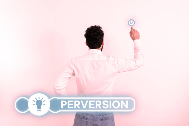 Inspiration zeigt Zeichen der Perversion, Internet-Konzept beschreibt jemanden, dessen Handlungen in keiner Weise als gesellschaftlich akzeptabel angesehen werden - Foto, Bild