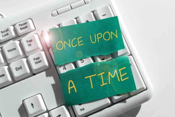 Handschrift Once Upon A Time, Concept betekent vertellen verhaal Sprookjesverhaal Historische gebeurtenis Novel - Foto, afbeelding