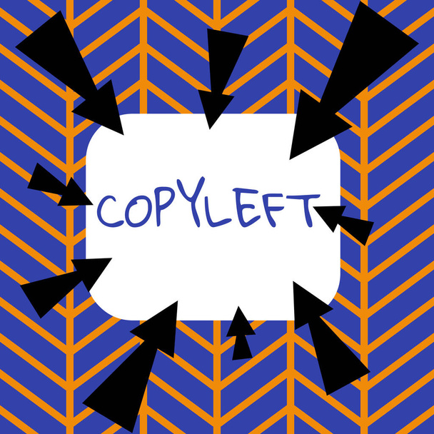 Firma visualizzazione Copyleft, Word Scritto a destra per utilizzare, modificare, copiare e condividere liberamente software, opere d'arte - Foto, immagini