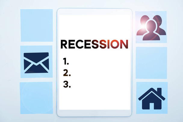 Sign displaying Recession, Word for the process of progressive decrease in growing, period of reduction - Photo, Image