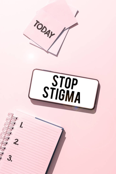 Schreiben von Textanzeigen Stop Stigma, Business-Ansatz beenden das Gefühl der Missbilligung, dass die meisten Menschen in der Gesellschaft haben - Foto, Bild