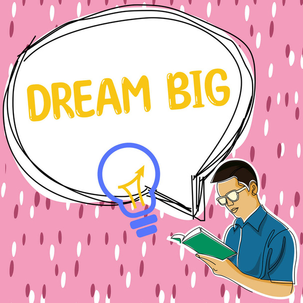 Εγγραφείτε εμφανίζει μεγάλο όνειρο, λέξη για να σκεφτείτε κάτι υψηλής αξίας που θέλετε να επιτύχετε - Φωτογραφία, εικόνα