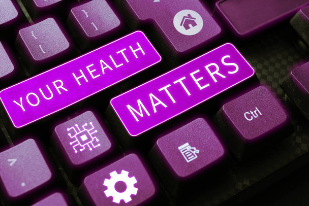 Handschrift Text Your Health Matters, Business Schaufenster gute Gesundheit ist am wichtigsten unter anderem - Foto, Bild