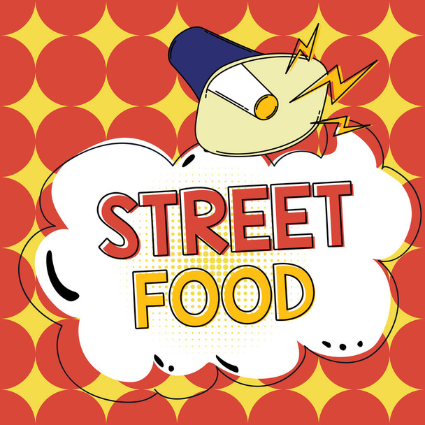Texto que muestra inspiración Street Food, concepto de negocio cocinado comida vendida por vendedores en una calle u otro lugar público - Foto, imagen