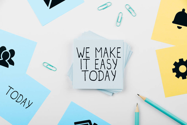 Scrivere il testo We Make It Easy Today, Foto concettuale Offrire soluzioni alternative rende più facili le idee di lavoro - Foto, immagini
