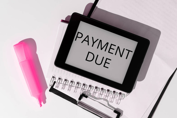 Writing displaying text Payment Due, Word Written on The date when payment should be received by the company - Photo, Image