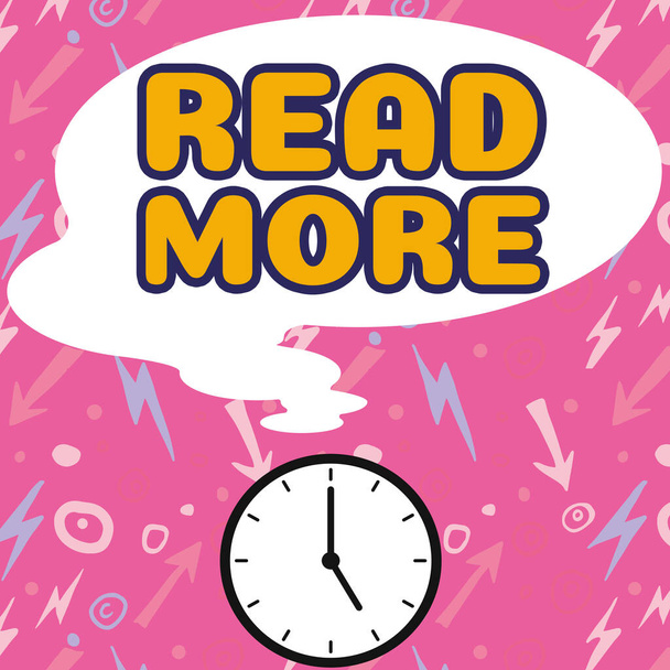 Text sign showing Tovább, Business showcase Több időt vagy alapos olvasást biztosít egy adott témához vagy tárgyhoz - Fotó, kép